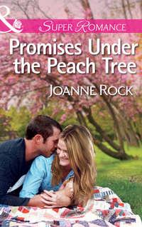 Promises Under the Peach Tree, Джоанны Рок аудиокнига. ISDN42453259