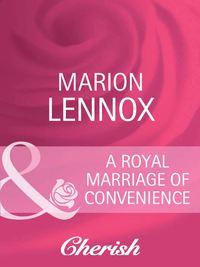 A Royal Marriage of Convenience - Marion Lennox