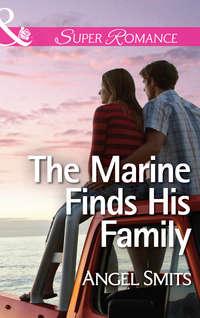 The Marine Finds His Family, Angel  Smits audiobook. ISDN42453331