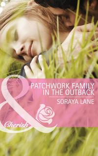 Patchwork Family in the Outback, Soraya  Lane аудиокнига. ISDN42453387