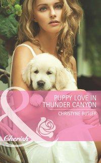 Puppy Love in Thunder Canyon - Christyne Butler