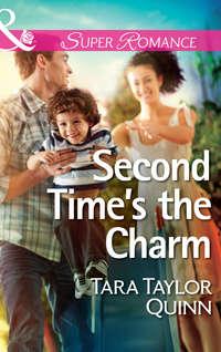 Second Time′s the Charm - Tara Quinn