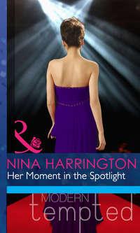 Her Moment in the Spotlight, Nina Harrington аудиокнига. ISDN42453771