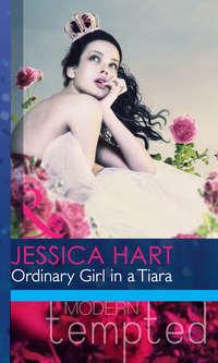 Ordinary Girl in a Tiara - Jessica Hart