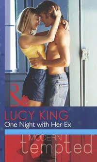 One Night with Her Ex, Lucy  King аудиокнига. ISDN42453883