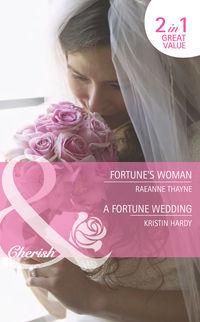 Fortune′s Woman / A Fortune Wedding: Fortune′s Woman, Kristin  Hardy audiobook. ISDN42453923