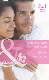 Daddy on Demand / Déjà You: Daddy on Demand / Déjà You, Lynda  Sandoval audiobook. ISDN42453955