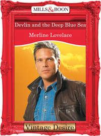 Devlin and the Deep Blue Sea - Merline Lovelace