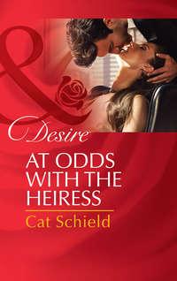 At Odds with the Heiress, Cat  Schield аудиокнига. ISDN42454507