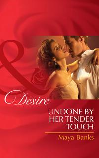 Undone by Her Tender Touch, Майи Бэнкс audiobook. ISDN42454603