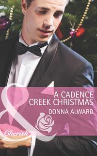 A Cadence Creek Christmas, DONNA  ALWARD аудиокнига. ISDN42454947