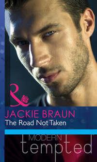 The Road Not Taken, Jackie Braun audiobook. ISDN42455115