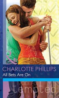 All Bets Are On, Charlotte  Phillips аудиокнига. ISDN42455411