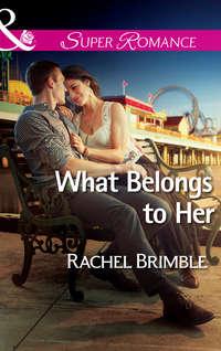 What Belongs to Her - Rachel Brimble
