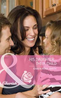 His Daughter...Their Child,  audiobook. ISDN42455555