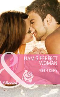 Liams Perfect Woman, Beth  Kery аудиокнига. ISDN42455595