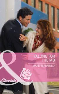 Falling for the MD, Marie  Ferrarella аудиокнига. ISDN42455619