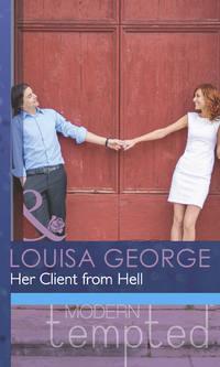 Her Client from Hell, Louisa  George аудиокнига. ISDN42455667