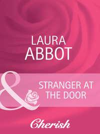 Stranger at the Door, Laura  Abbot аудиокнига. ISDN42456035