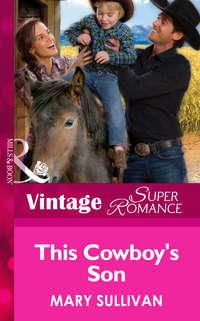 This Cowboy′s Son, Mary  Sullivan audiobook. ISDN42456075