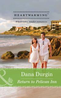 Return to Pelican Inn, Dana  Mentink audiobook. ISDN42456195