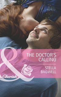 The Doctor′s Calling - Stella Bagwell