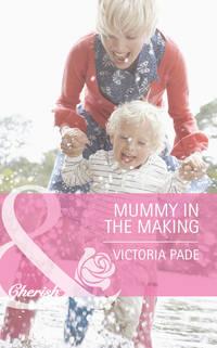 Mummy in the Making, Victoria  Pade аудиокнига. ISDN42456259