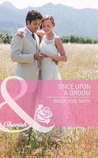 Once Upon a Groom - Karen Smith