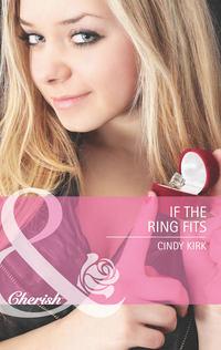If the Ring Fits, Cindy  Kirk аудиокнига. ISDN42456331