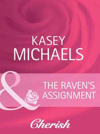 The Raven′s Assignment, Кейси Майклс аудиокнига. ISDN42456483