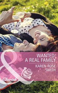 Wanted: A Real Family - Karen Smith