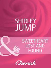 Sweetheart Lost and Found - Shirley Jump