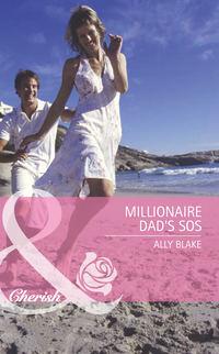 Millionaire Dad′s SOS, Элли Блейк audiobook. ISDN42456907