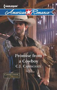 Promise from a Cowboy - C.J. Carmichael