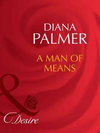 A Man of Means - Diana Palmer