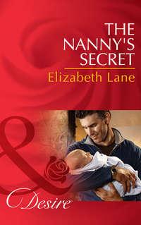 The Nanny′s Secret - Elizabeth Lane