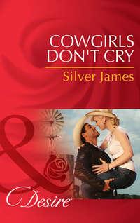 Cowgirls Don′t Cry - Silver James