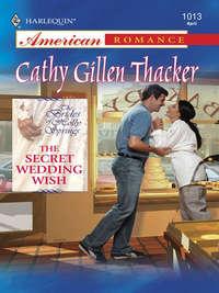 The Secret Wedding Wish - Cathy Thacker