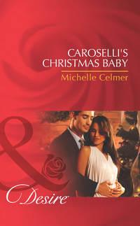 Caroselli′s Christmas Baby