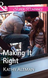 Making It Right, Kathy  Altman audiobook. ISDN42458083