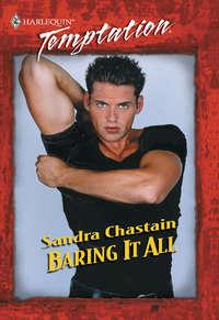 Baring It All, Sandra  Chastain audiobook. ISDN42458091