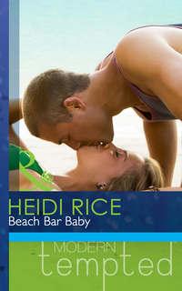 Beach Bar Baby - Heidi Rice