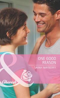 One Good Reason - Sarah Mayberry