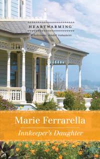 Innkeeper′s Daughter, Marie  Ferrarella audiobook. ISDN42458499