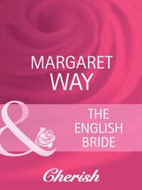 The English Bride, Margaret Way audiobook. ISDN42458507
