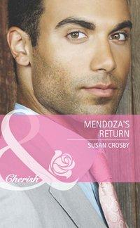 Mendoza′s Return - Susan Crosby