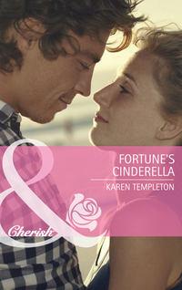 Fortune′s Cinderella, Karen Templeton аудиокнига. ISDN42458691