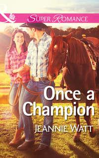 Once a Champion - Jeannie Watt