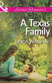 A Texas Family, Linda  Warren аудиокнига. ISDN42458835