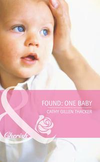 Found: One Baby - Cathy Thacker